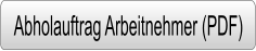 Abholauftrag Arbeitnehmer (PDF)