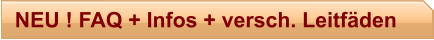 NEU ! FAQ + Infos + versch. Leitfäden
