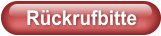 Rückrufbitte