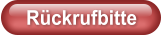 Rückrufbitte