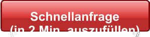 Schnellanfrage  (in 2 Min. auszufüllen)