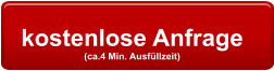 kostenlose Anfrage  (ca.4 Min. Ausfüllzeit)