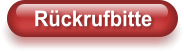 Rückrufbitte