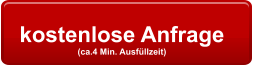 kostenlose Anfrage  (ca.4 Min. Ausfüllzeit)