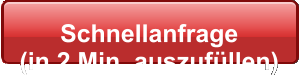 Schnellanfrage  (in 2 Min. auszufüllen)