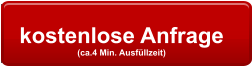 kostenlose Anfrage  (ca.4 Min. Ausfüllzeit)