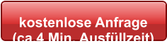 kostenlose Anfrage  (ca.4 Min. Ausfüllzeit)