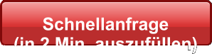 Schnellanfrage  (in 2 Min. auszufüllen)