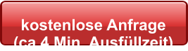 kostenlose Anfrage  (ca.4 Min. Ausfüllzeit)