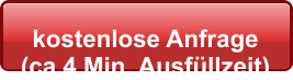kostenlose Anfrage  (ca.4 Min. Ausfüllzeit)