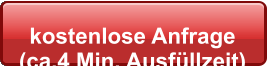 kostenlose Anfrage  (ca.4 Min. Ausfüllzeit)