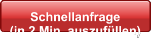 Schnellanfrage  (in 2 Min. auszufüllen)